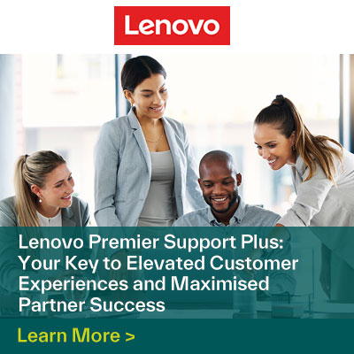 Lenovo Premier Support Plus: Your Key to Elevated Customer Experiences and Maximised Partner Success